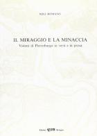 Il miraggio e la minaccia. Visioni di Pietroburgo in versi e in prosa di Mili Romano edito da CLUEB