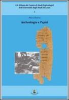 Archeologia e papiri di Paola Davoli edito da Graus Edizioni