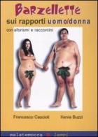 Barzellette sui rapporti uomo-donna di Francesco Cascioli, Xenia Buzzi edito da Malatempora