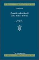 Considerazioni finali della Banca d'Italia di Guido Carli edito da Treves Editore
