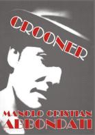 Crooner di Manolo C. Abbondati edito da Youcanprint