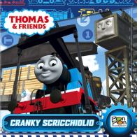 Cranky Scricchiolio. Thomas & friends. Ediz. illustrata edito da Pon Pon Edizioni