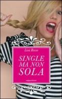 Single ma non sola di Lisa Rosso edito da Enjoy (Treviso)
