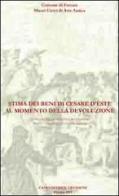 Stima dei beni di Cesare d'Este al momento della devoluzione. Affigurato di Alfonso Benmambri per il cardinale Aldobrandini edito da Tresogni