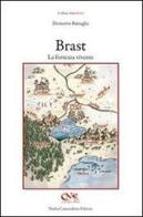 Brast. La fortezza vivente di Demetrio Battaglia edito da Nadia Camandona Editore