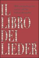 Il libro dei lieder. 1111 poesie tradotte off-line. Testo tedesco a fronte di Erik Battaglia edito da Analogon