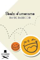 Sbalzi d'umorismo di Davide Dabbicco edito da Les Flâneurs Edizioni