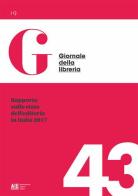 Rapporto sullo stato dell'editoria in Italia 2017 di Giovanni Peresson, Antonio Lolli edito da Ediser