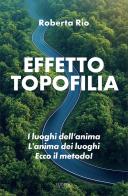 Effetto topofilia di Roberta Rio edito da Trigono Edizioni