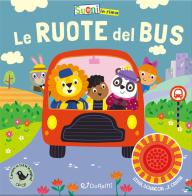 Le ruote del bus. Suoni in rima. Ediz. a colori di Samantha Meredith edito da Doremì Junior