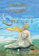 Loreley. Ediz. italiana e tedesca di Heinrich Heine edito da Tomolo Edizioni
