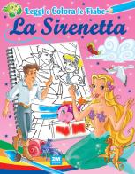 La sirenetta. Ediz. illustrata edito da 2M