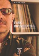 Funk investigator di Alberto Zanini edito da EBS Print