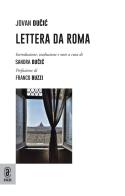 Lettera da Roma di Jovan Ducic edito da Aracne (Genzano di Roma)