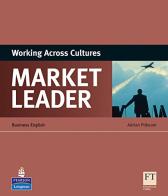 Market Leader. Working across cultures. Per le Scuole superiori edito da Pearson Longman
