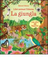 La giungla. Ediz. illustrata di Minna Lacey edito da Usborne