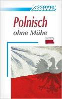 Polnisch ohne Mühe di Barbara Kuszmider edito da Assimil Italia