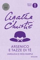 Arsenico e tazze di tè. L'arguzia di Miss Marple di Agatha Christie edito da Mondadori