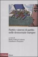 Partiti e sistemi di partito nelle democrazie europee edito da Il Mulino