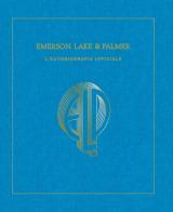 Emerson, Lake & Palmer. L'autobiografia ufficiale. Ediz. illustrata di Carl Palmer edito da Rizzoli Lizard