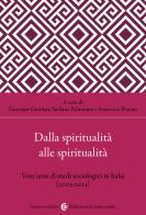 Dalla spiritualità alle spiritualità. Vent'anni di studi sociologici in Italia (2005-2025) edito da Carocci