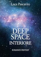 Deep space interiore di Luca Pascarito edito da Abrabooks