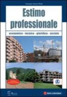 Estimo professionale. Economico, tecnico, giuridico, sociale di Giuseppe Carraro Moda edito da Legislazione Tecnica