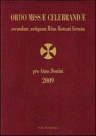 Ordo missae celebrandae secundum antiquam ritus romani 2009 edito da Fede & Cultura
