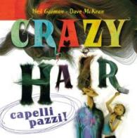 Crazy hair. Capelli pazzi di Neil Gaiman, Dave McKean edito da Bao Publishing