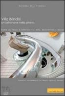 Villa Brindisi un'astronave nella pineta. Storia del museo alternativo tra arte, architettura e design. Ediz. italiana e inglese di Travagli Eleonora S. edito da lineabn