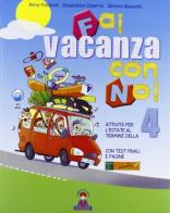 Fai vacanza con noi. Per la 4ª classe elementare di Pobbiani, Caserta, Bassalti edito da I Libri di Niccolò