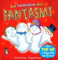 La famiglia dei fantasmi. Libro pop-up di Kate Daubney, Maggie Bateson edito da Emme Edizioni