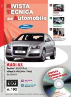 Audi A3. Benzina 1.6 Fsi (115cv) e Diesel 2.0 Tdi (140 e 170 cv). Ediz. multilingue. Con CD-ROM edito da Autronica