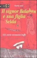 Il signor Balaban e sua figlia Selda. 222 storie veramente buffe di Martin Auer edito da Nuove Edizioni Romane