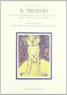 Il tremaio. Note sull'interazione tra lingua e dialetto nelle scritture letterarie di Luigi Meneghello edito da Lubrina Bramani Editore