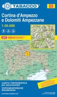 Cortina d'Ampezzo. Dolomiti ampezzane 1:25.000 edito da Tabacco