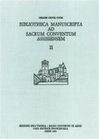 Bibliotheca manuscripta ad sacrum conventum assisiensem di Cesare Cenci edito da CEFA
