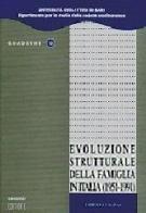Evoluzione strutturale della famiglia in Italia (1951-1991) di Umberto Salinas edito da Cacucci