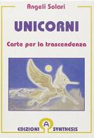 Unicorni. Carte per la trascendenza-L'unicorno edito da Synthesis
