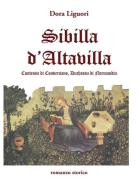 Sibilla D'Altavilla. Contessa di Conversano, duchessa di Normandia di Dora Liguori edito da S.E.T. (Roma)