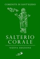 Salterio corale. Salmi e cantici per la preghiera comunitaria e personale. Nuova ediz. edito da San Paolo Edizioni
