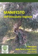 Manifesto dell'osteopatia vegetale. L'osteopata della terra e degli alberi di Paolo Zavarella edito da AIROP