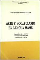 Arte y vocabulario en lengua mame. Nueva edición de la de 1644. Ediz. multilingue di Diego De Reynoso edito da Afeisom