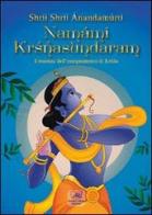 Namámi Krisnasundaram. L'essenza dell'insegnamento di Krisnasunbdaram di Shrii Ánandamúrti edito da Il Sole d'Oriente