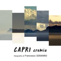 Capri cromie. Ediz. illustrata di Francesco Soranno edito da Associazione Flegrea Photo