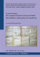 La prevostura dei canonici di San Lorenzo di Oulx dal medioevo alla prima età moderna. Dai conflitti alla convivenza edito da LAReditore