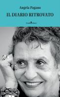 Il diario ritrovato di Angela Pagano edito da Guida