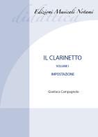 Il clarinetto. Metodo vol. 1 di Gianluca Campagnolo edito da Notami Didattica