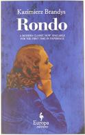 Rondo. Ediz. inglese di Kazimierz Brandys edito da Europa Editions