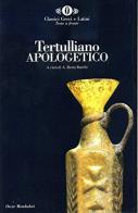 Apologetico di Quinto S. Tertulliano edito da Mondadori